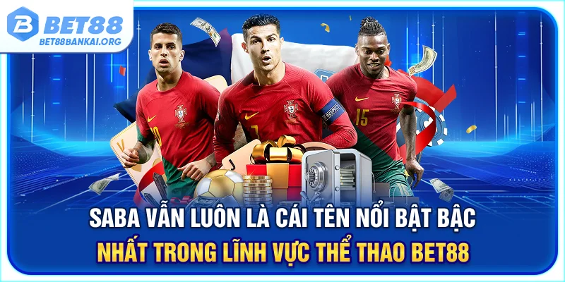 SABA sports- Nơi hội tụ những sản phẩm giải trí điển hình nhất