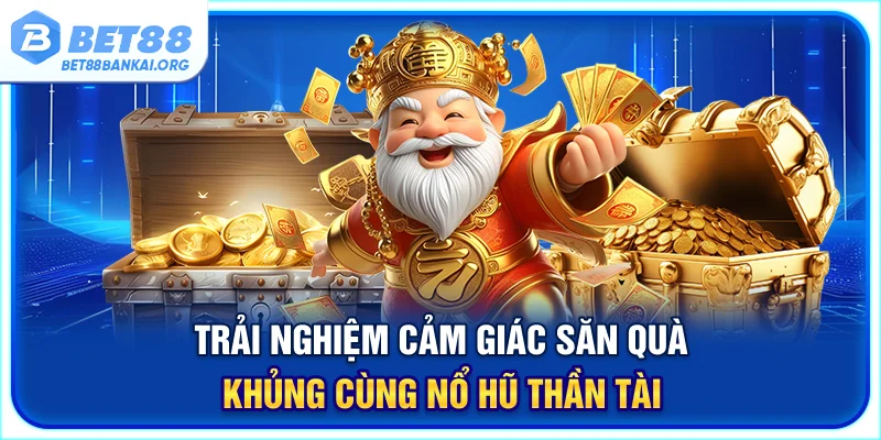 Nổ hũ thần tài